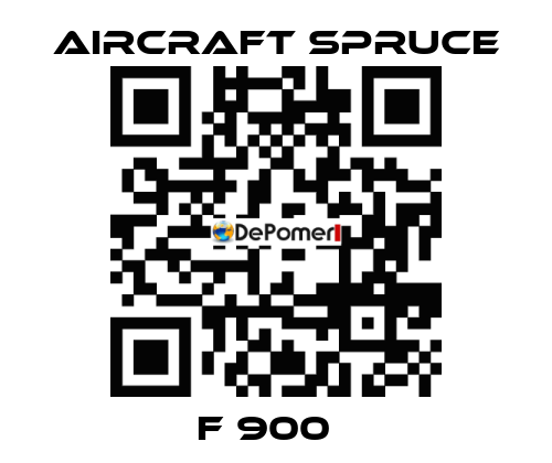 F 900   Aircraft Spruce