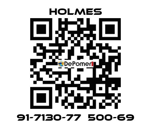 91-7130-77  500-69 Holmes