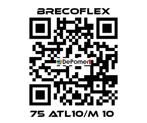 75 ATL10/M 10  Brecoflex