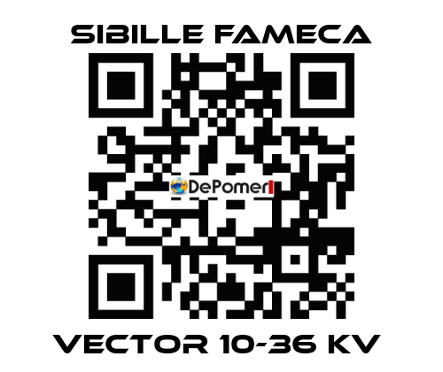 VECTOR 10-36 KV  Sibille Fameca