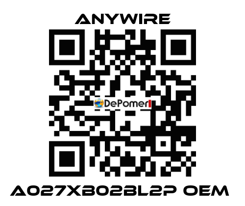 A027XB02BL2P oem  Anywire