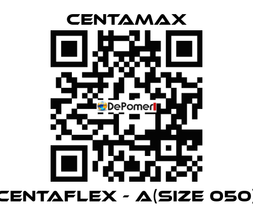 CENTAFLEX - A(Size 050) CENTAMAX