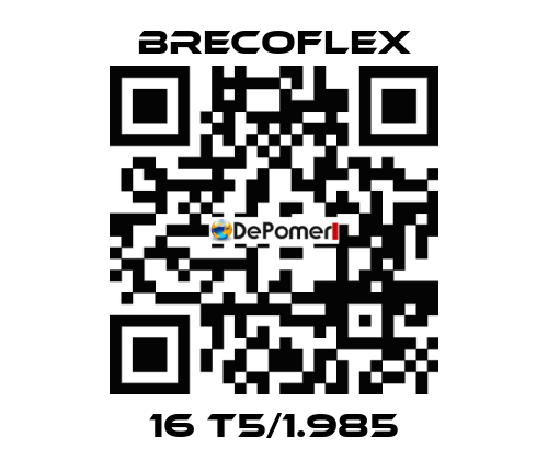 16 T5/1.985 Brecoflex