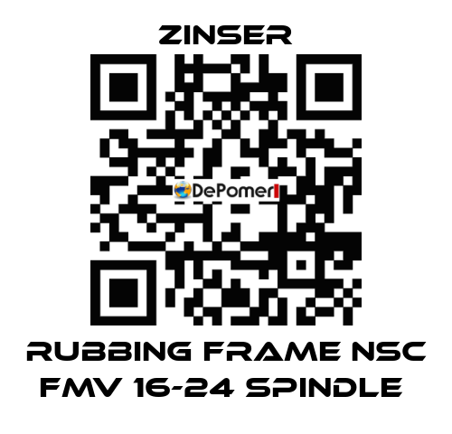 RUBBING FRAME NSC FMV 16-24 SPINDLE  Zinser