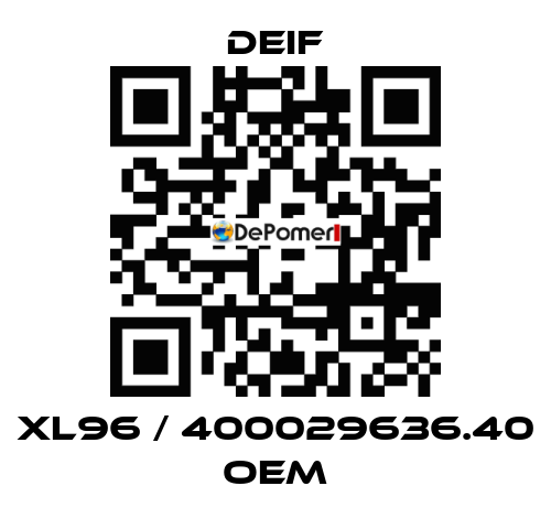 XL96 / 400029636.40 OEM Deif