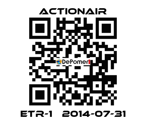 ETR-1   2014-07-31 Actionair