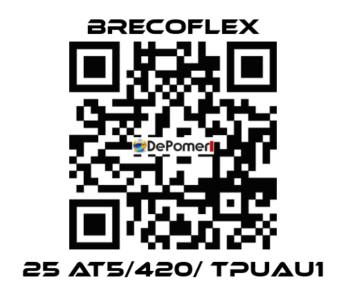 25 AT5/420/ TPUAU1 Brecoflex