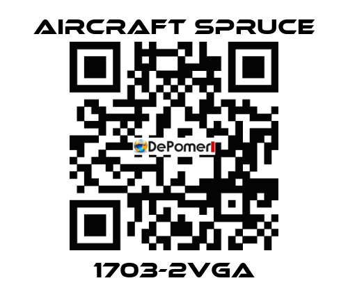 1703-2VGA Aircraft Spruce