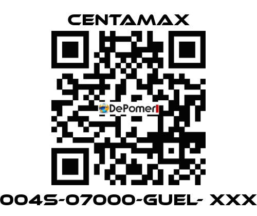 004S-07000-GUEL- xxx CENTAMAX