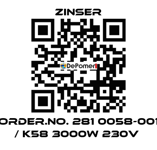 Order.No. 281 0058-001 / K58 3000W 230V  Zinser